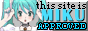 Animated graphic with Hatsune Miku blinking and text: this site is MIKU approved